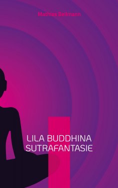 eBook: Lila Buddhina Sutrafantasie