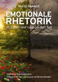 eBook: Emotionale Rhetorik im Leben und rund um den Tod 2100
