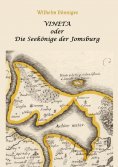 eBook: Vineta oder die Seekönige der Jomsburg