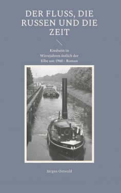 eBook: Der Fluss, die Russen und die Zeit