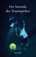 eBook: Der Instinkt des Tennispielers