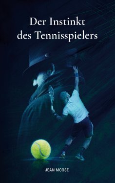 eBook: Der Instinkt des Tennisspielers