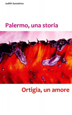 ebook: Palermo, una storia - Ortigia, un amore