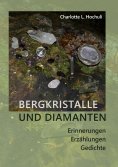 eBook: Bergkristalle und Diamanten