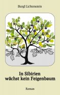 eBook: In Sibirien wächst kein Feigenbaum