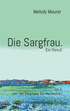 eBook: Die Sargfrau. Ein Vorruf.