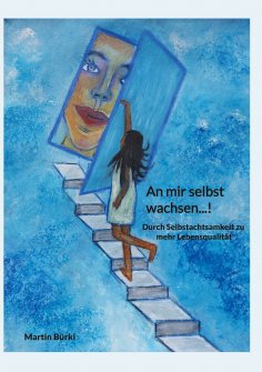 eBook: An mir selbst wachsen...!