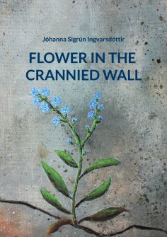 eBook: Flower in the Crannied Wall