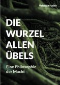 ebook: Die Wurzel allen Übels