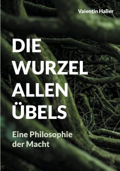 ebook: Die Wurzel allen Übels