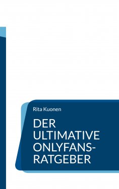 ebook: Der ultimative OnlyFans-Ratgeber