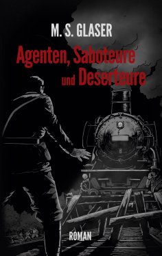 eBook: Agenten, Saboteure und Deserteure