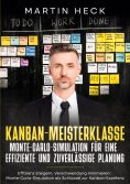 eBook: Kanban-Meisterklasse: Monte-Carlo-Simulation für eine effiziente und zuverlässige Planung