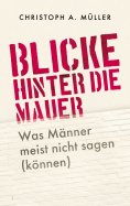 eBook: Blicke hinter die Mauer
