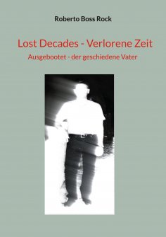 eBook: Lost Decades - Verlorene Zeit