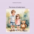 eBook: The home of teddy bears