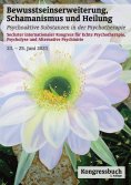 ebook: Bewusstseinserweiterung, Schamanismus und Heilung