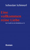 eBook: Eine vollkommen reine Liebe