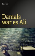 eBook: Damals war es Ali