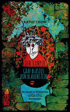 eBook: Der Vampir Graf Blasius von Blauenstein