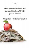 eBook: Preiswert einkaufen und gesund kochen für die ganze Familie