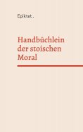 eBook: Handbüchlein der stoischen Moral