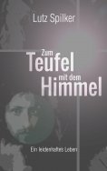 ebook: Zum Teufel mit dem Himmel