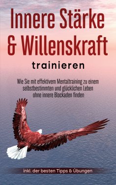 eBook: Innere Stärke & Willenskraft trainieren