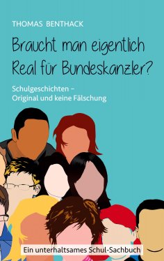 eBook: Braucht man eigentlich Real für Bundeskanzler?