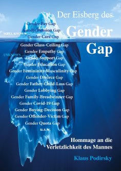 eBook: Der Eisberg des Gender Gap. Hommage an die Verletzlichkeit des Mannes