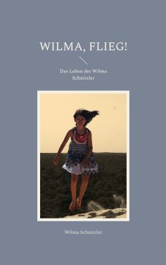 ebook: Wilma, flieg!