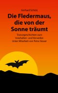 ebook: Die Fledermaus, die von der Sonne träumt