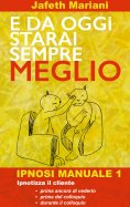 ebook: E da oggi starai sempre meglio