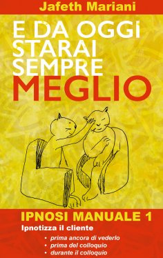 ebook: E da oggi starai sempre meglio