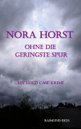 eBook: Nora Horst - Ohne die geringste Spur