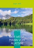 eBook: Ambrosius, der weise Mann vom Alatsee