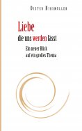 eBook: Liebe, die uns werden lässt