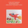 eBook: Vom wütenden Marienkäfer, der zum Tierarzt ging