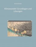 eBook: Klimawandel: Grundlagen und Lösungen