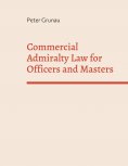 eBook: Commercial Admiralty Law for Officers and Masters