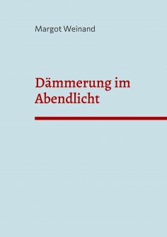 eBook: Dämmerung im Abendlicht