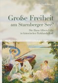 eBook: Große Freiheit am Starnberger See?