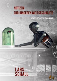 eBook: Notizen zur jüngeren Weltgeschichte