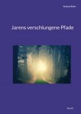 eBook: Jarens verschlungene Pfade