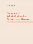 eBook: Commercial Admiralty Law for Officers and Masters