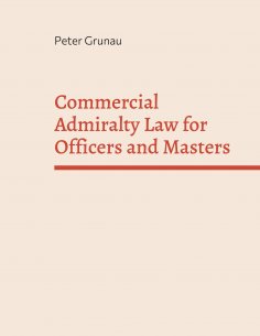 eBook: Commercial Admiralty Law for Officers and Masters