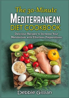 eBook: The 30-Minute Mediterranean Diet Cookbook