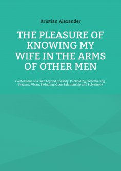 eBook: The pleasure of knowing my wife in the arms of other men