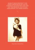 eBook: Margit Moos erzählt von ihren Erinnerungen an die Kindheit im Sudetenland und die Vertreibung nach d