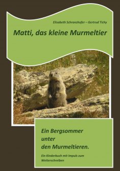 eBook: Matti, das kleine Murmeltier